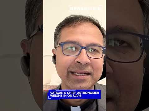 Vatican's chief astronomer weighs in on UAPs