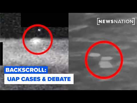 Astonishing UAP cases and debate over what the government really knows | Backscroll