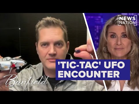 Plane crew member recounts ‘Tic Tac’ UFO encounter | Banfield