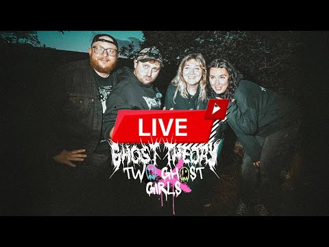 Ghost Theory Live: With Two Ghost Girls
