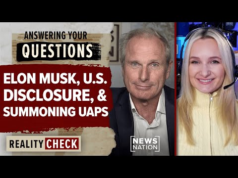 Ross Coulthart Q&A: Elon Musk, U.S. disclosure and summoning UAPs | Reality Check
