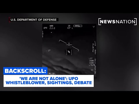 "We Are Not Alone": UFO whistleblower, global sightings & growing debate | Backscroll
