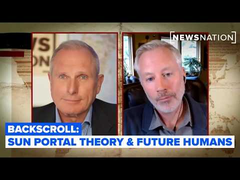 Reality Check: Sun ‘Portal’ Theory & Are Aliens Future Humans? | Backscroll