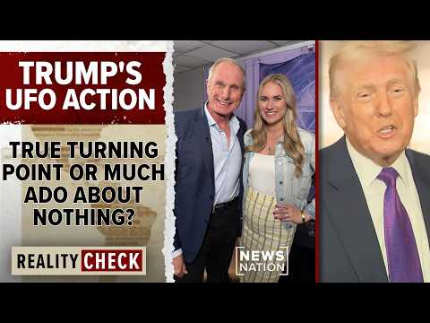 Trump’s UFO directive: Disclosure shift or political strategy? | Reality Check