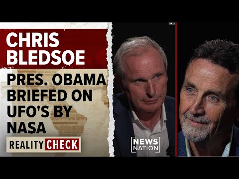 Chris Bledsoe on presidents' interest in UAPs, NASA missions and summoning orbs | Reality Check