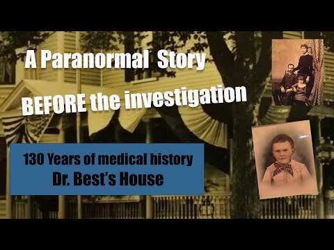 130 Years of Haunted Medical History - The Dr. Best Museum - BEFORE the Investigation