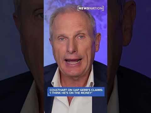 Ross Coulthart on UAP Gerb's claims: I think he's on the money