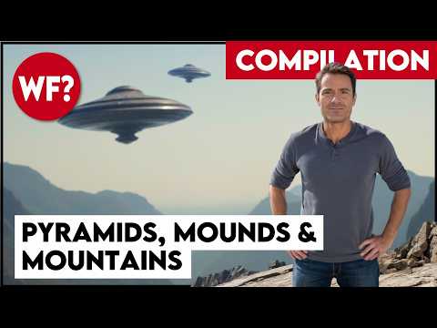 COMPILATION: Pyramids, Mounds and Mountains